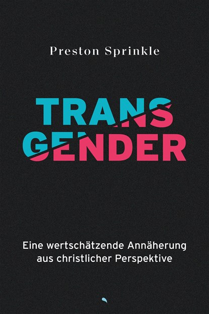 Transgender, Preston Sprinkle - Gebonden - 9783038482727