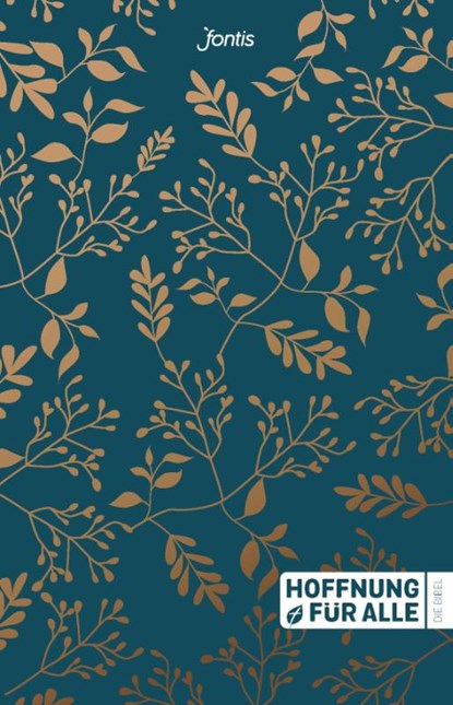 Hoffnung für alle. Die Bibel. - "Golden Leaves Edition", Mitherausgegeben von Biblica Herausgegeben von Fontis Verlag Basel - Gebonden - 9783038484202