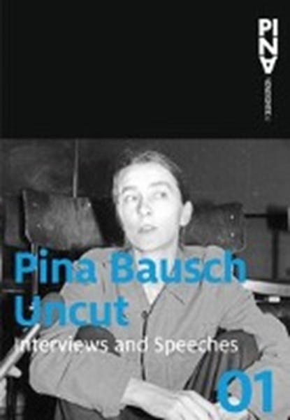 Uncut, BAUSCH,  Pina - Gebonden - 9783038500278