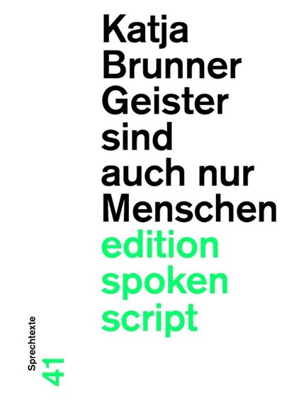 Geister sind auch nur Menschen, Katja Brunner - Paperback - 9783038531197