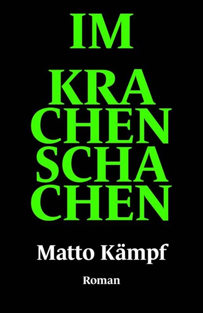 Im Krachenschachen, Matto Kämpf - Gebonden - 9783038532057
