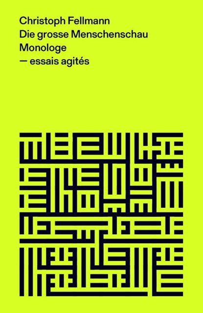 Die grosse Menschenschau, Christoph Fellmann - Paperback - 9783038539841