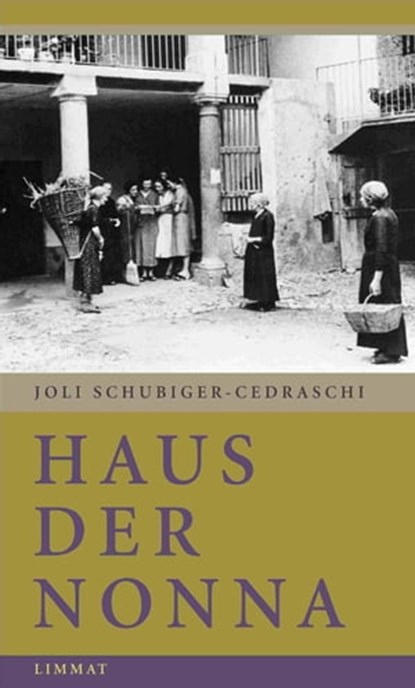 Haus der Nonna, Joli Schubiger-Cedraschi - Ebook - 9783038550563