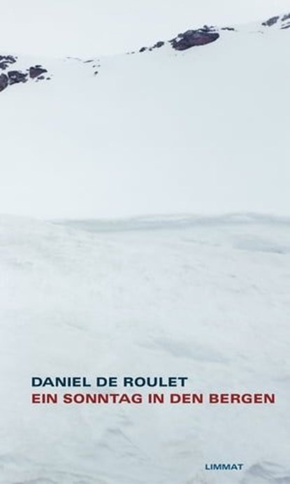 Ein Sonntag in den Bergen, Daniel de Roulet - Ebook - 9783038552604