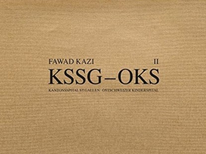 Fawad Kazi KSSG–OKS Volume II, Marko Sauer ; Christoph Wieser - Gebonden - 9783038602033