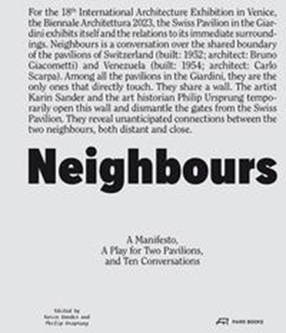 Neighbours, Karin Sander ; Philip Ursprung - Paperback - 9783038603337