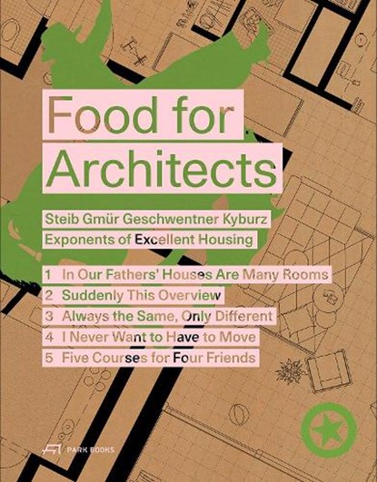 Food for Architects, Steib Gmur Geschwentner Kyburz Partner - Paperback - 9783038603603