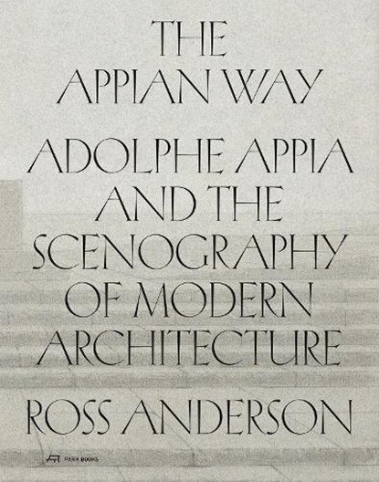 The Appian Way, Ross Anderson - Gebonden - 9783038604051