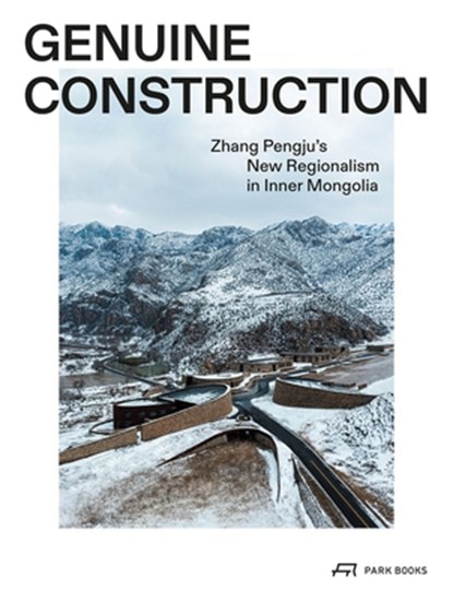 Genuine Construction, Zhang Pengju - Paperback - 9783038604150