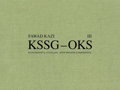 Fawad Kazi KSSG–OKS Volume III, Marko Sauer ; Christoph Wieser - Gebonden - 9783038604198
