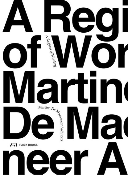 A Register of Wording, Martine de Maeseneer ; Dirk Van den Brande - Gebonden - 9783038604372