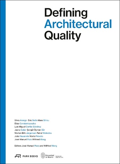Defining Architectural Quality, Jose Manuel Pozo ; Wilfried Wang - Paperback - 9783038604716