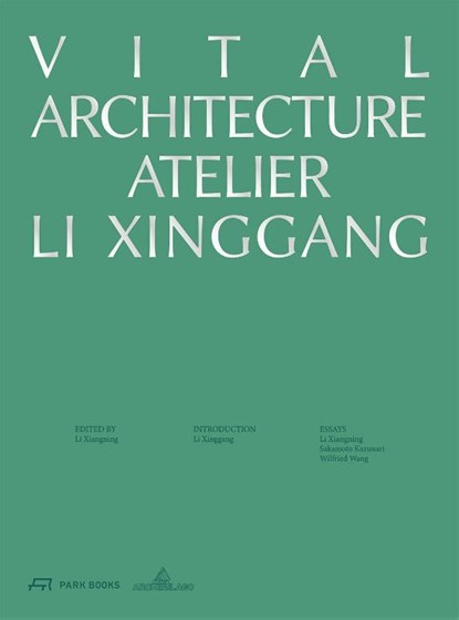 Vital Architecture, Li Xiangning - Paperback - 9783038604914