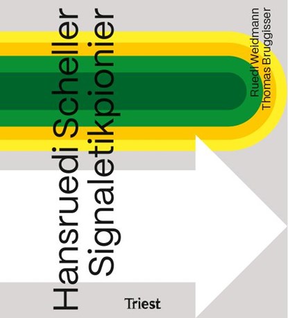 Hansruedi Scheller - Signaletikpionier, Ruedi Weidmann ; Thomas Bruggisser - Paperback - 9783038630784