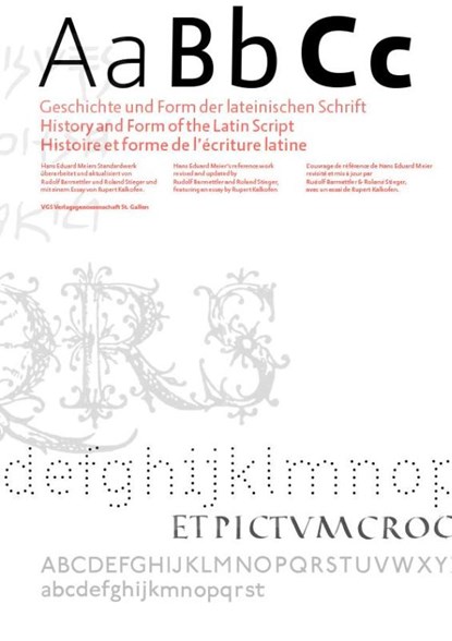 ABC - Geschichte und Form der lateinischen Schrift, BARMETTLER,  Rudolf ; Stieger, Roland ; Kalkofen, Rupert - Paperback - 9783038630838