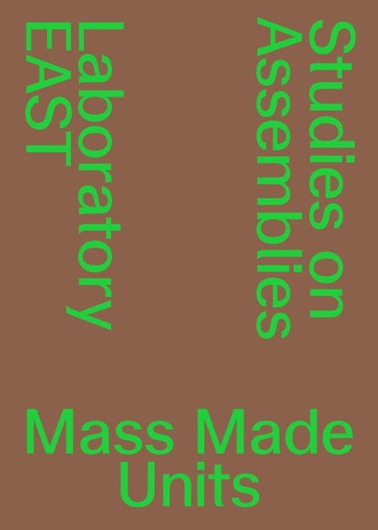 Mass Made Units, EPFL Lausanne Laboratory EAST - Paperback - 9783038630845