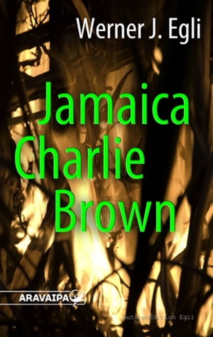 Jamaica Charlie Brown, Werner J. Egli - Ebook - 9783038642183