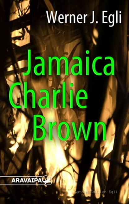 Jamaica Charlie Brown, Werner J. Egli - Ebook - 9783038642183