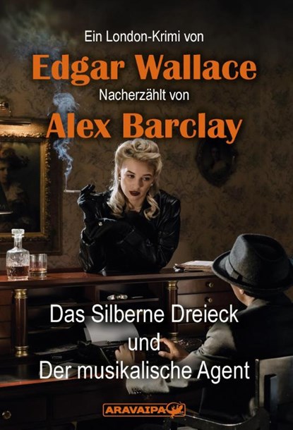 Das Silberne Dreieck und Der musikalische Agent, Edgar Wallace - Paperback - 9783038649281