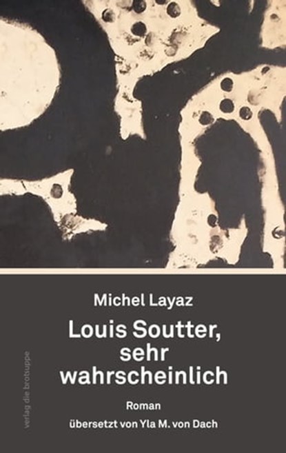 Louis Soutter, sehr wahrscheinlich, Michel Layaz - Ebook - 9783038670544
