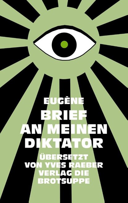 BRIEF AN MEINEN DIKTATOR, Eugène o. A. - Gebonden - 9783038670988