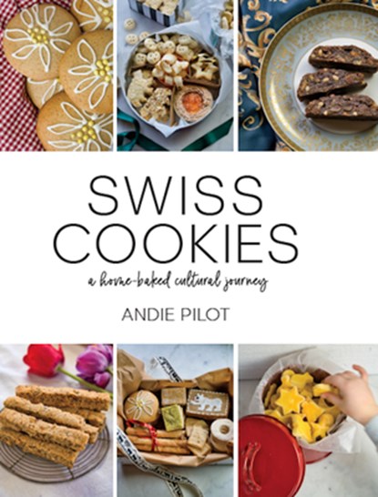 Swiss Cookies, Andie Pilot - Gebonden - 9783038691112