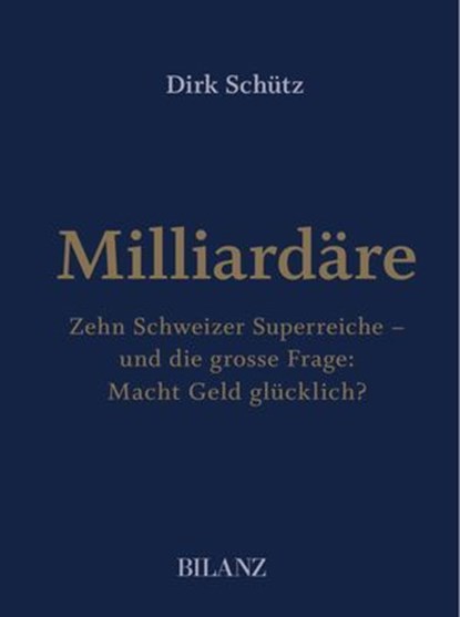 Milliardäre, Dirk Schütz - Ebook - 9783038753490