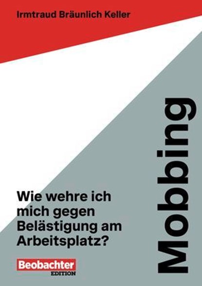 Mobbing, Irmtraud Bräunlich Keller - Ebook - 9783038755340