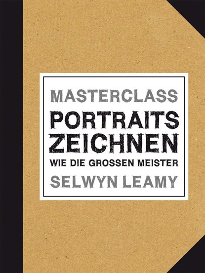 MASTERCLASS Portraits Zeichnen, Selwyn Leamy - Paperback - 9783038761433