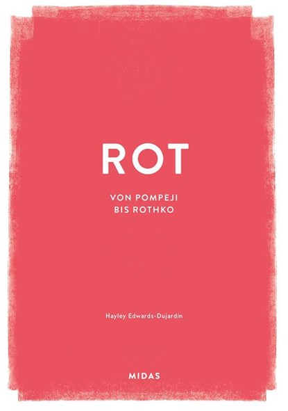 ROT (Farben der Kunst), Hayley Edwards-Dujardin - Gebonden - 9783038762874