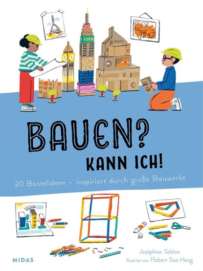 Bauen? Kann ich!, Joséphine Seblon - Paperback - 9783038763062