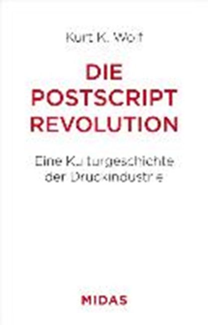 Die Postscript-Revolution, WOLF,  Kurt K. - Paperback - 9783038765059