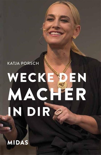 Wecke den Macher in Dir!, Katja Porsch - Paperback - 9783038765516