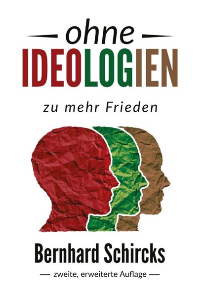 ohne Ideologien, Bernhard Schircks - Paperback - 9783038770664