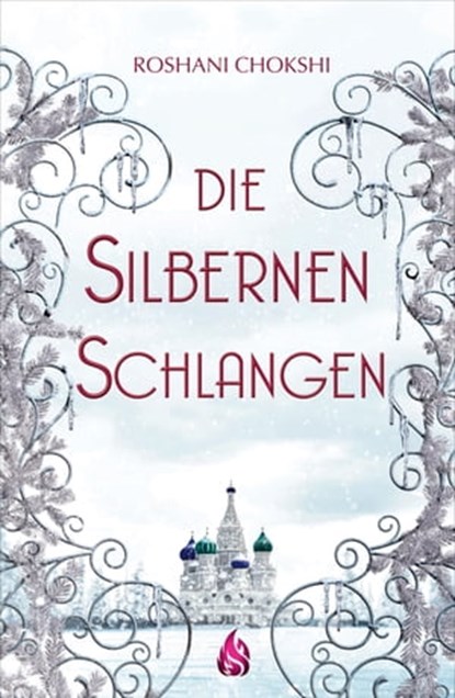 Die silbernen Schlangen (Bd. 2), Roshani Chokshi - Ebook - 9783038801276