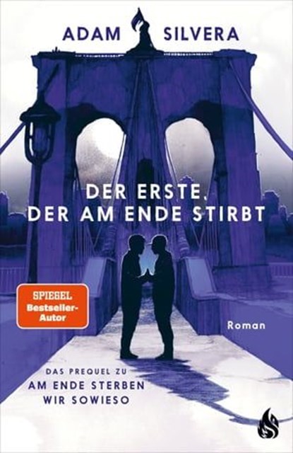 Der Erste, der am Ende stirbt (Todesboten #1), Adam Silvera - Ebook - 9783038801672
