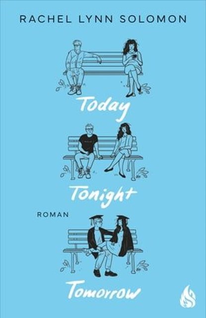 Today, Tonight, Tomorrow, Rachel Lynn Solomon - Ebook - 9783038801788
