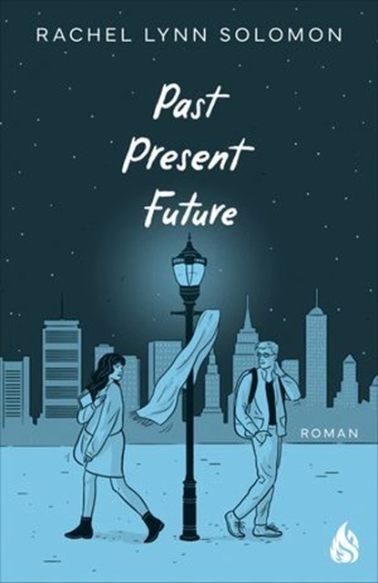 Past, Present, Future, Rachel Lynn Solomon - Ebook - 9783038801887