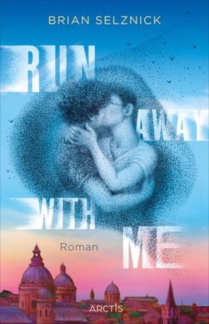 Run Away With Me, Brian Selznick - Ebook - 9783038802495