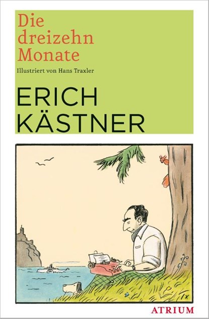 Die dreizehn Monate, Erich Kästner - Paperback - 9783038820178