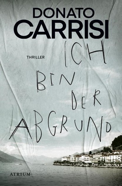 Ich bin der Abgrund, Donato Carrisi - Paperback - 9783038820314