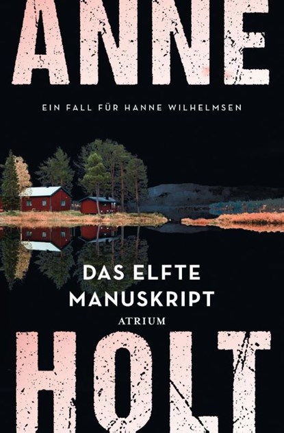 Das elfte Manuskript, Anne Holt - Paperback - 9783038820482