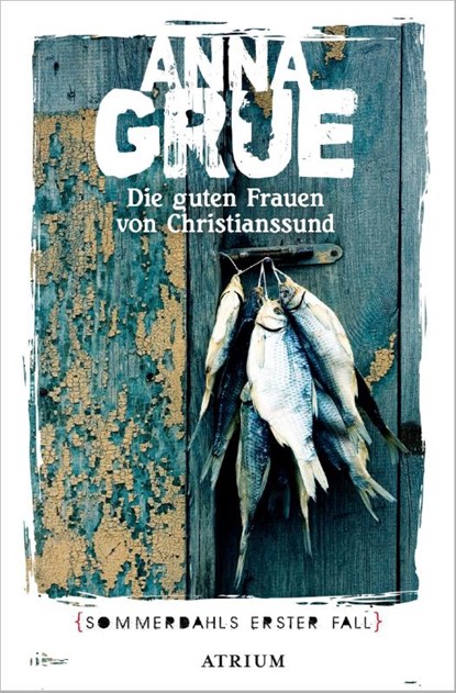Die guten Frauen von Christianssund, Anna Grue - Paperback - 9783038821212