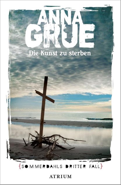 Die Kunst zu sterben, Anna Grue - Paperback - 9783038821328