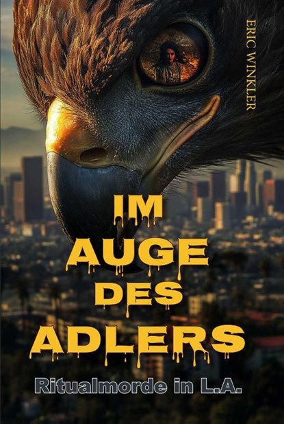 Im Auge des Adlers, Eric Winkler - Gebonden - 9783038831884