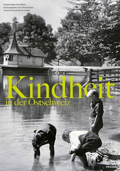 Kindheit in der Ostschweiz, St. Gallen Historischer Verein des Kantons ; Monika Mähr - Paperback - 9783038950608