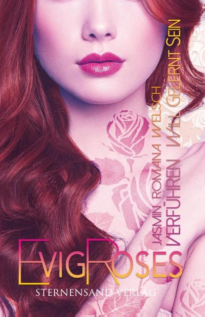 Evig Roses (Band 2): Verführen will gelernt sein, Jasmin Romana Welsch - Paperback - 9783038960126