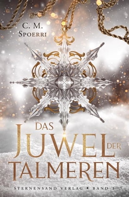 Das Juwel der Talmeren (Band 1), C. M. Spoerri - Ebook - 9783038962045