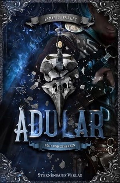 Adular (Band 3): Glut und Scherben, Jamie L. Farley - Ebook - 9783038962304