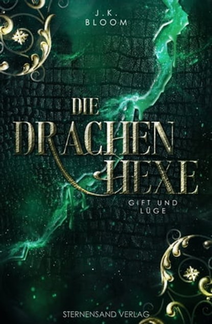 Die Drachenhexe (Band 3): Gift und Lüge, J. K. Bloom - Ebook - 9783038962441